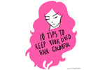 10 Tips to Keep Your Dyed Hair Colorful